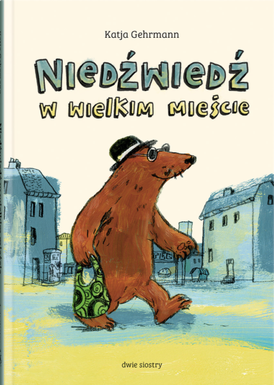 Dwie Siostry: Niedźwiedź w wielkim mieście